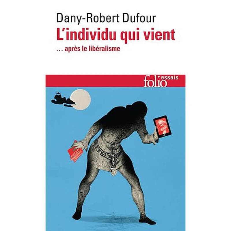 L'individu qui vient : ... après le libéralisme