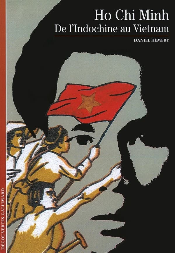 Ho Chi Minh : de l'Indochine au Vietnam
