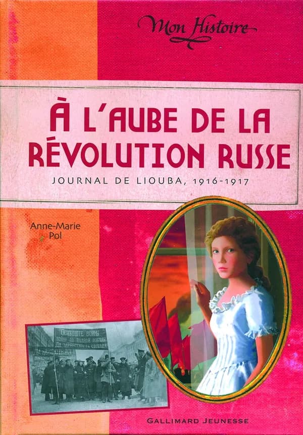 À l'aube de la Révolution russe : journal de Liouba, 1916-1917