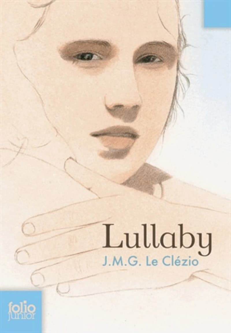Lullaby ([Nouvelle éd.]) J. M. G. Le Clézio ; illustrations de Georges Lemoine