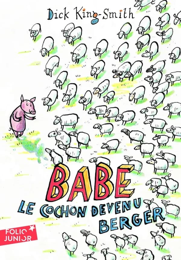 Babe : le cochon devenu berger ([Nouvelle éd.]) Dick King-Smith ; illustrations de Mary Rayner ; traduit de l'anglais par Anne Blanchet