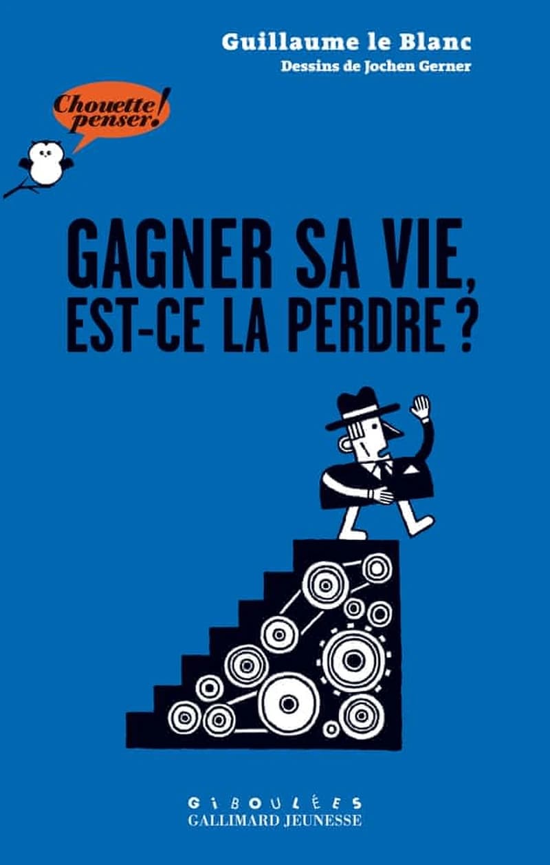 Gagner sa vie, est-ce la perdre ?