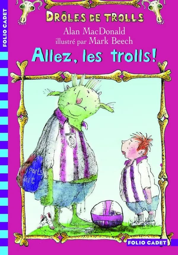 Allez les trolls !