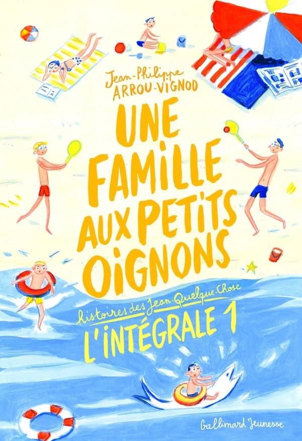 Une famille aux petits oignons 1 : histoires des Jean-Quelque-Chose, l'intégrale : Histoires des Jean-Quelque-Chose