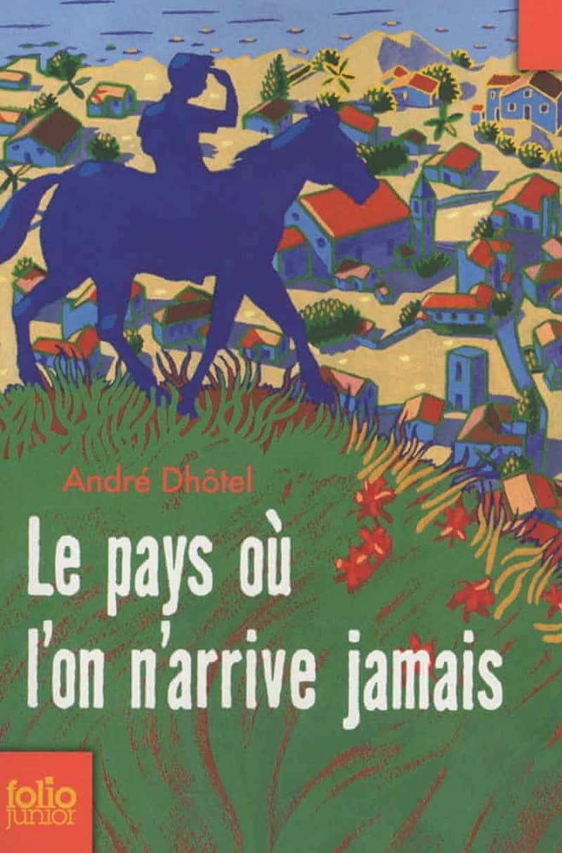 Le pays où l'on n'arrive jamais (Nouv. présentation) André Dhôtel
