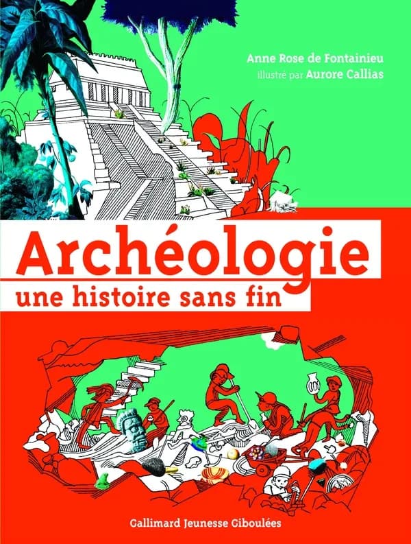 Archéologie, une histoire sans fin