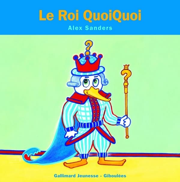 Le roi QuoiQuoi