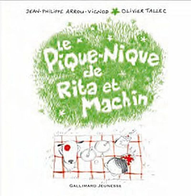 Le pique-nique de Rita et Machin (Nouvelle présentation) Jean-Philippe Arrou-Vignod ; illustrations Olivier Tallec