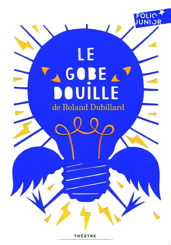 Le gobe-douille et autres diablogues (Nouvelle édition) Roland Dubillard ; petit carnet de mise en scène de Félicia Sécher