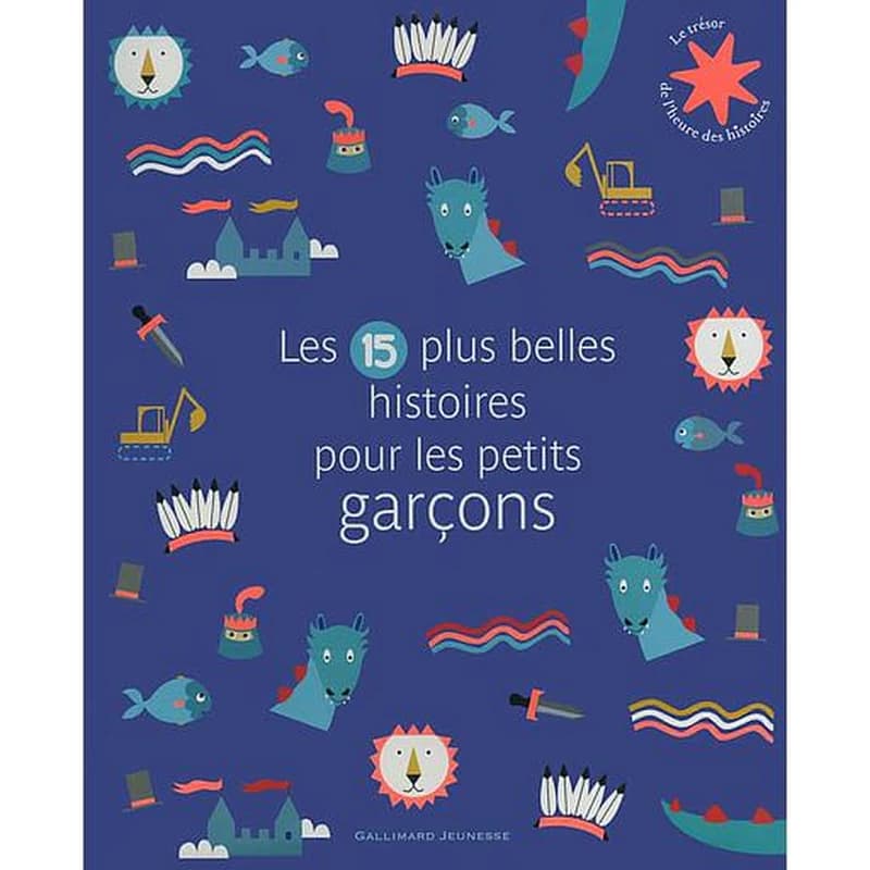 Les 15 plus belles histoires pour les petits garçons