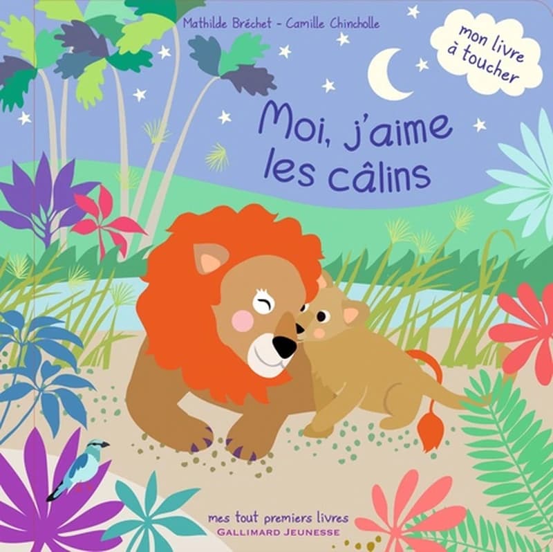 Moi, j'aime les câlins : mon livre à toucher