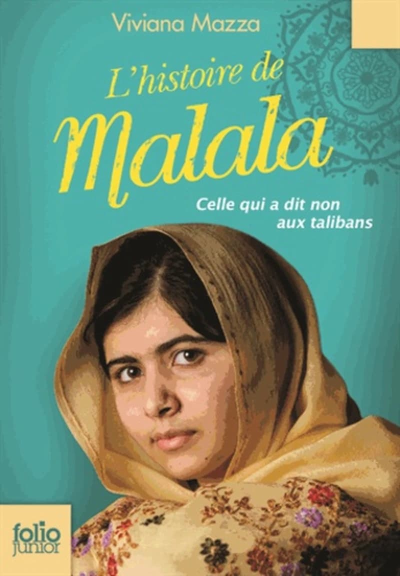 L'Histoire De Malala: Celle Qui a Dit Non Aux Talibans