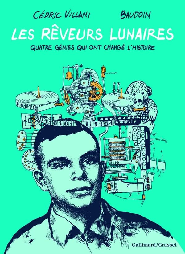 Les rêveurs lunaires : quatre génies qui ont changé l'histoire