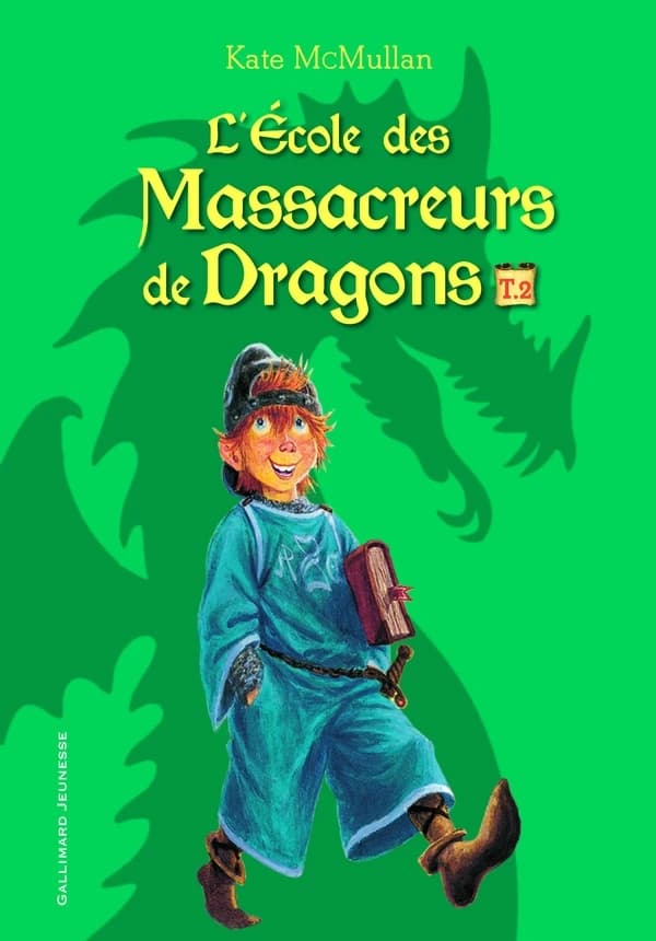 L'école des massacreurs de dragons. T. 2
