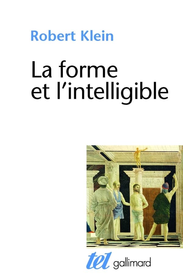 La Forme et l'intelligible : écrits sur la Renaissance et l'art moderne