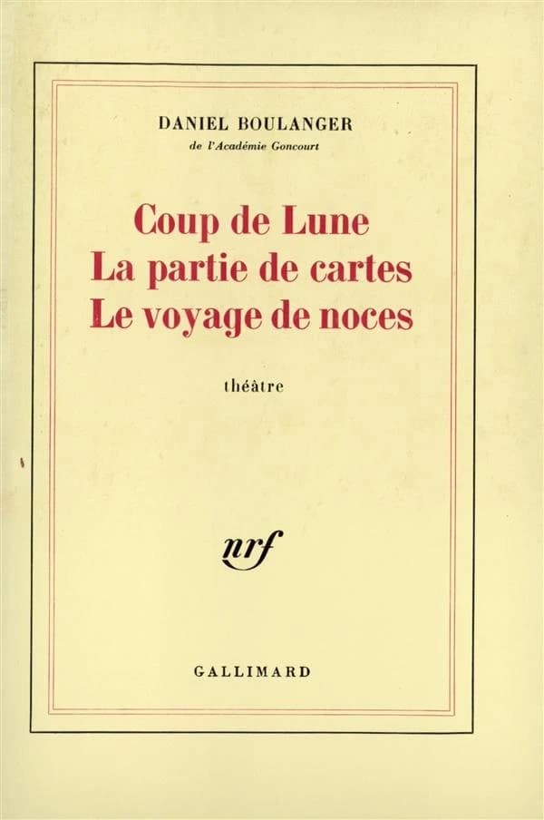 Coup de lune ; suivi de : La Partie de cartes ; et de : Le Voyage de noces