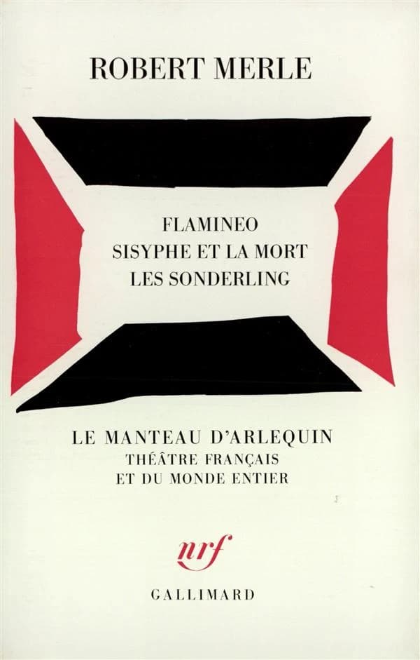 Flamineo : [Rennes, Théâtre de Rennes, 27 avril 1949] ; suivi de : Sisyphe et la mort : [Fable en un acte] ; et de : Les Sonderling : [Paris, Théâtre du Vieux-Colombier, 17 juin 1950]