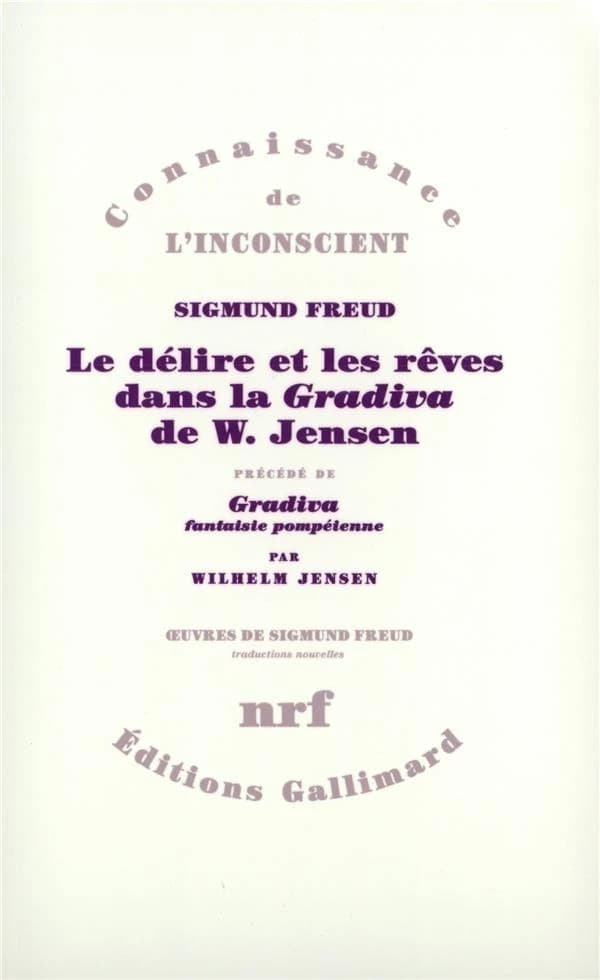 Le Délire et les rêves dans la " Gradiva " de W. Jensen