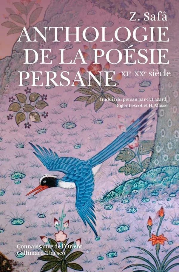 Anthologie de la poésie persane : XIe-XXe siècle