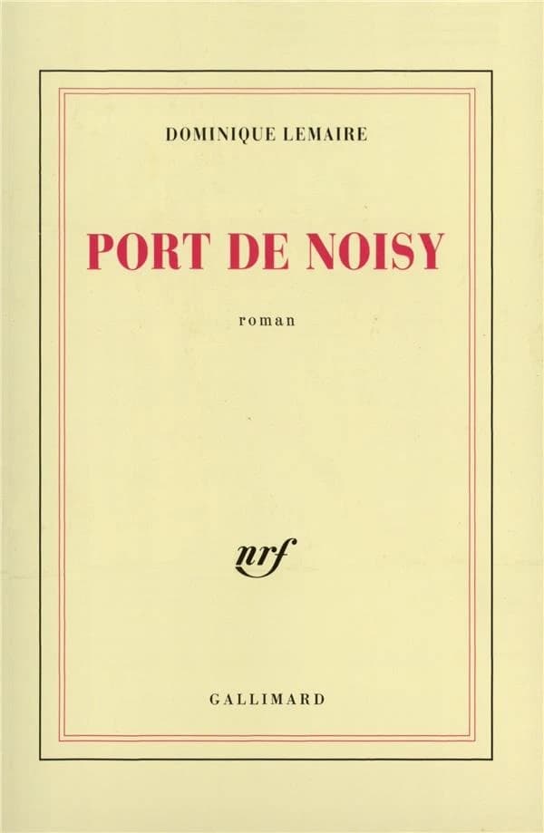 Port de Noisy : roman