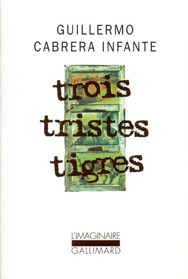 Trois tristes tigres