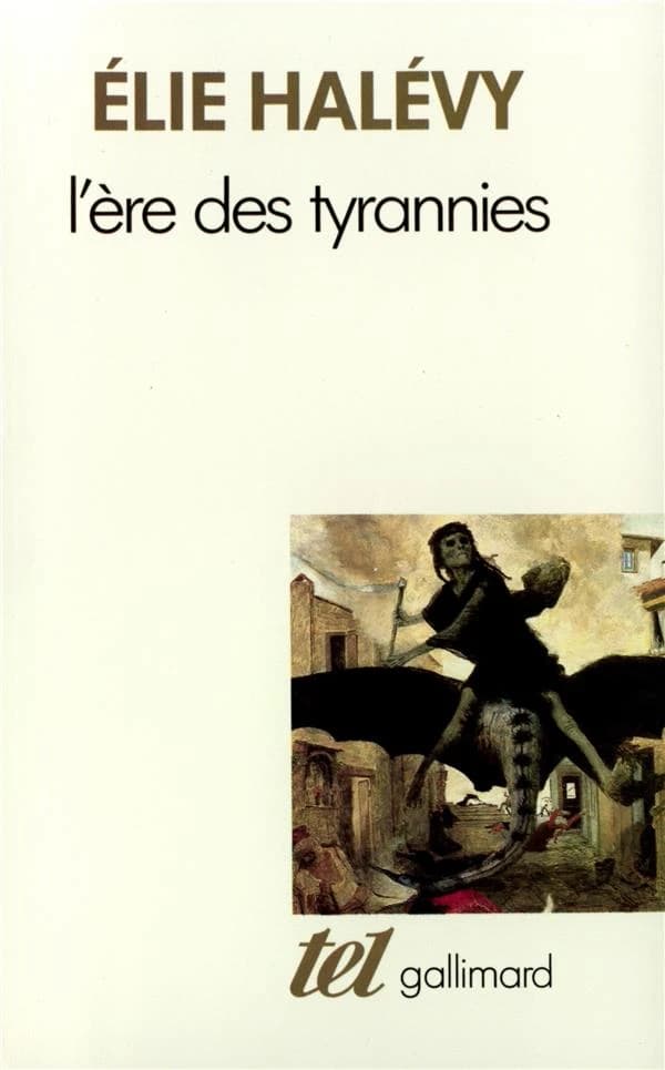 L'Ère des tyrannies : études sur le socialisme et la guerre