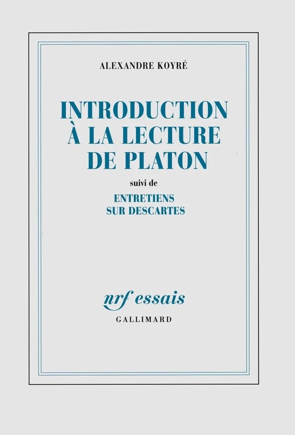 Introduction à la lecture de Platon ; suivi de Entretiens sur Descartes