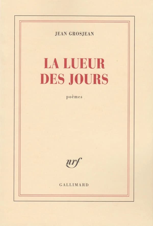 La lueur des jours : poèmes