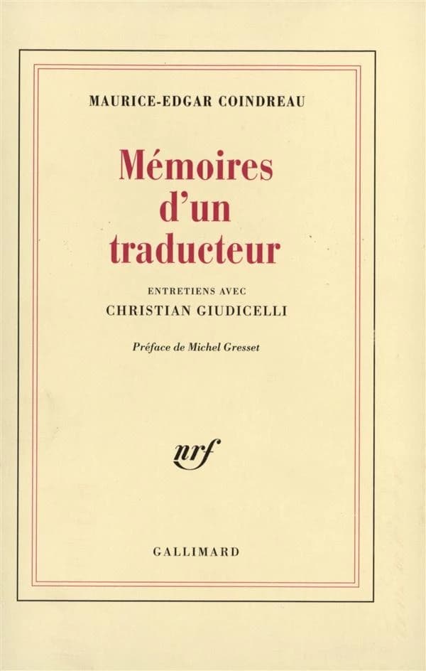Mémoires d'un traducteur ([Nouv. éd.]) Maurice-Edgar Coindreau ; entretiens avec Christian Giudicelli ; préf. de Michel Gresset