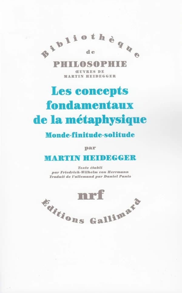 Les concepts fondamentaux de la métaphysique : monde, finitude, solitude