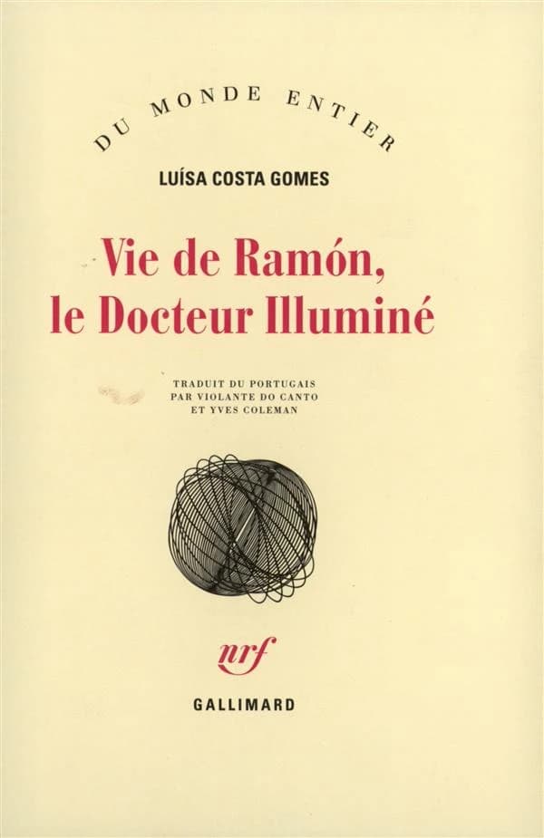 Vie de Ramón, le docteur illuminé