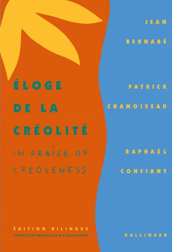 Éloge de la créolité In praise of Creoleness : Édition bilingue