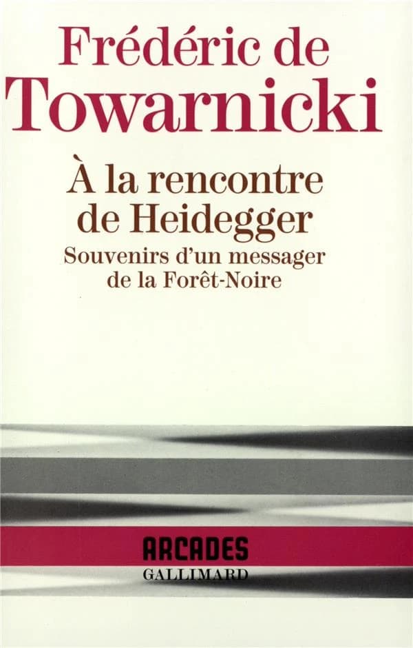 À la rencontre de Heidegger : souvenirs d'un messager de la Forêt-Noire