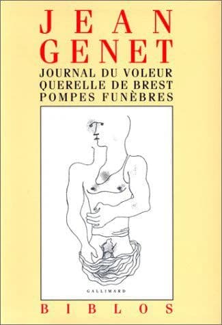 Journal du voleur ; Querelle de Brest ; Pompes funèbres