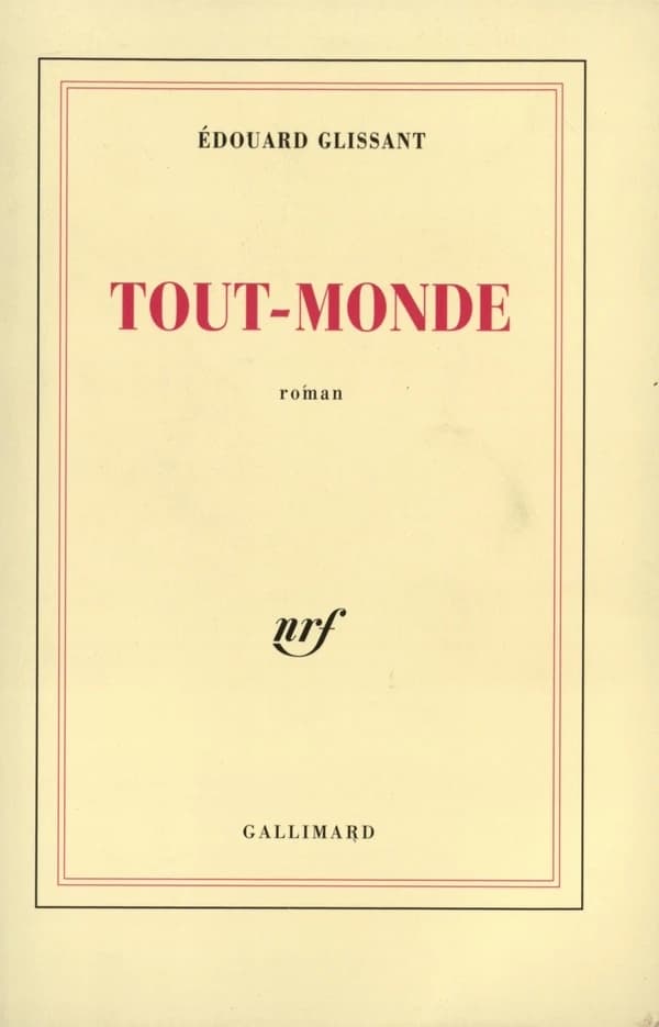 Tout-monde : roman