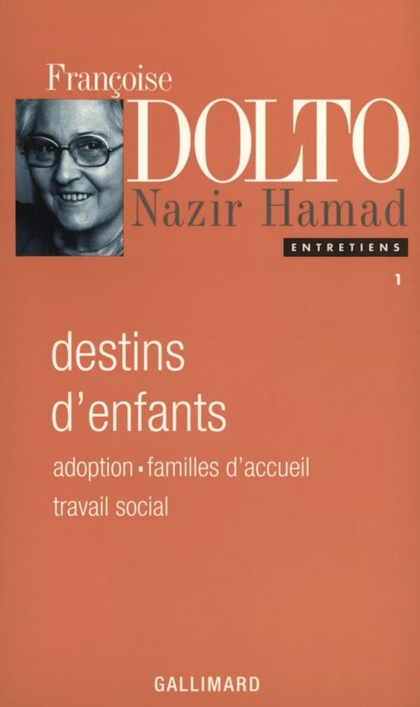 Destins d'enfants : adoption, familles d'accueil, travail social : [entretiens avec Nazir Hamad]