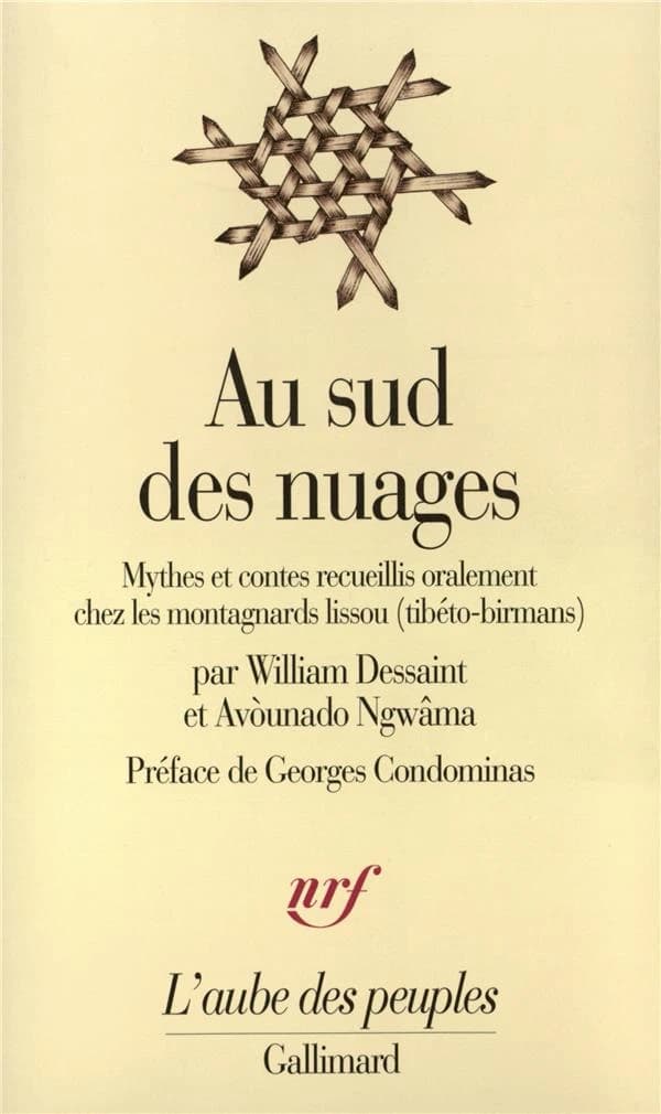 Au sud des nuages : mythes et contes recueillis oralement chez les montagnards lissou (tibéto-birmans)