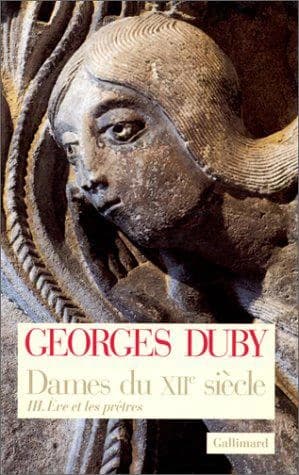 Dames du XIIe siècle. III, Ève et les prêtres