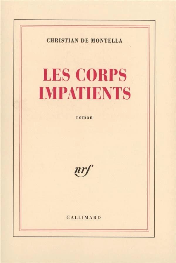 Les corps impatients : roman