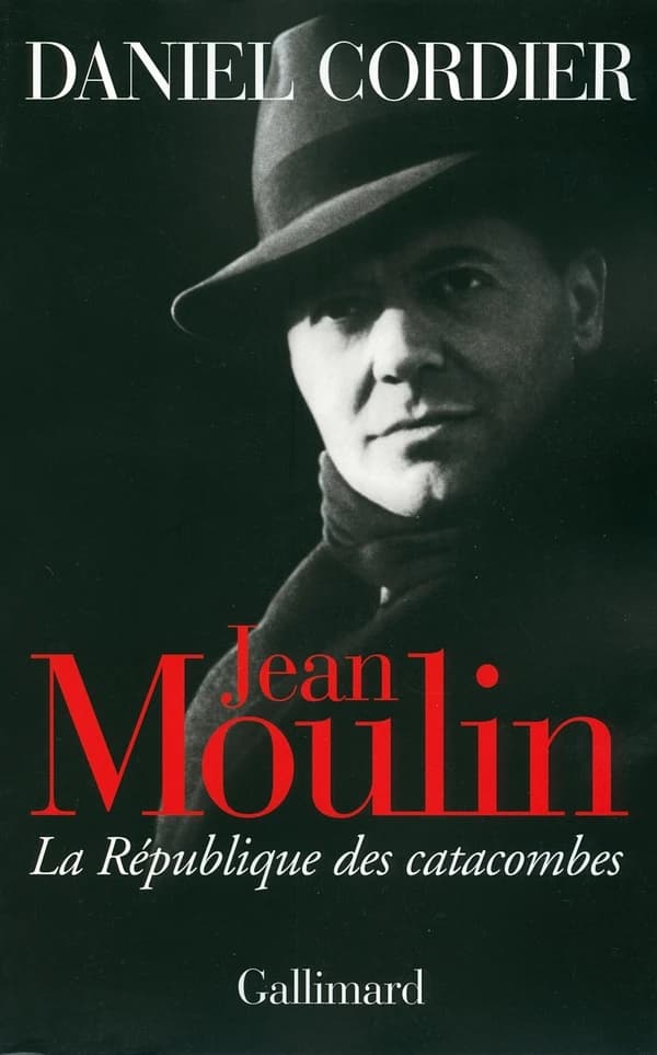 Jean Moulin : la république des catacombes