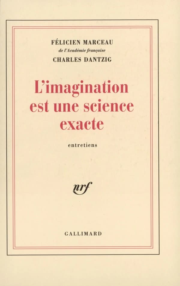 L'imagination est une science exacte : entretiens