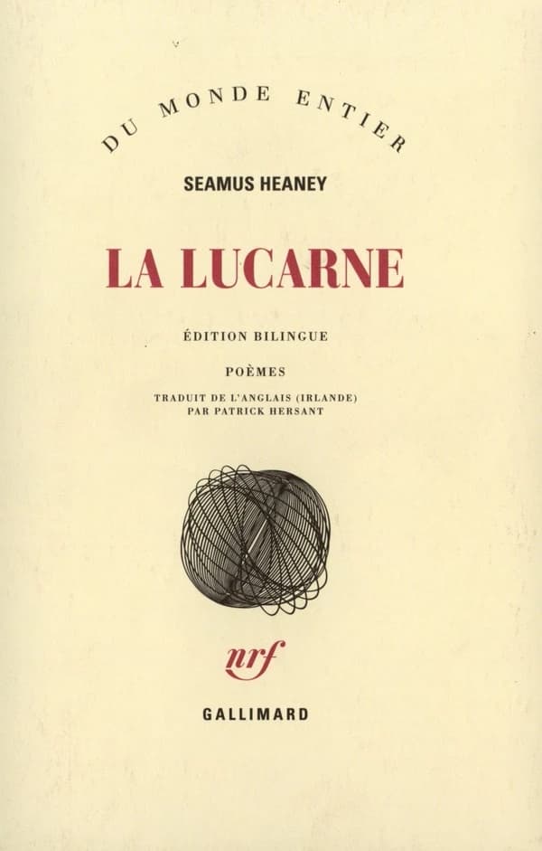 La lucarne : poèmes (Éd. bilingue) Seamus Heaney ; traduit de l'anglais (Irlande) par Patrick Hersant
