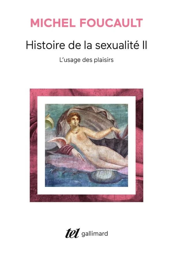Histoire de la sexualité, tome 2 : L'usage des plaisirs