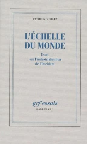 L'échelle du monde : essai sur l'industrialisation de l'Occident