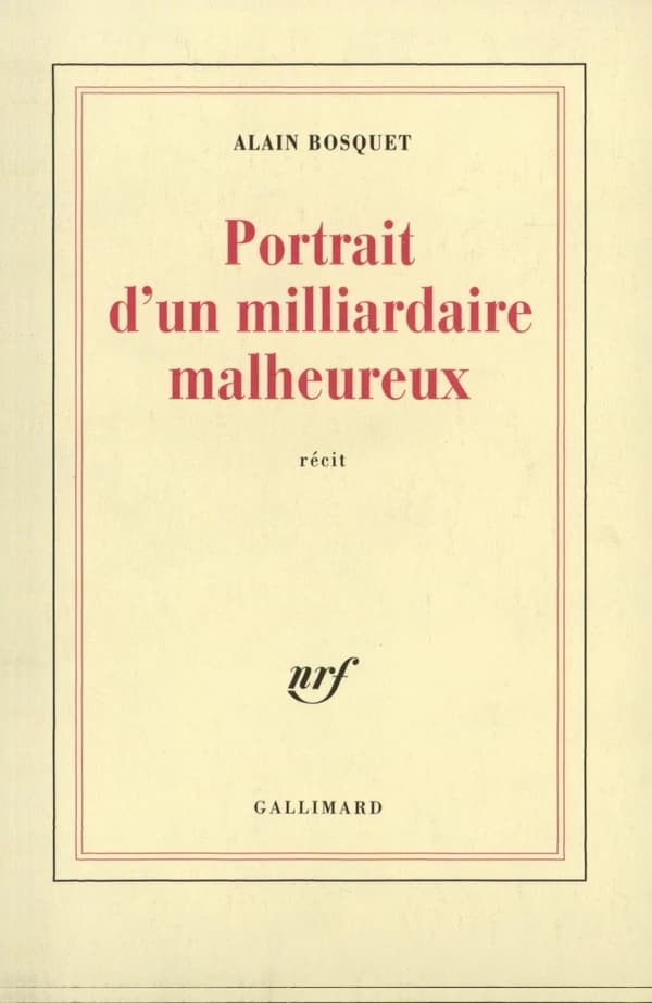 Portrait d'un milliardaire malheureux : récit