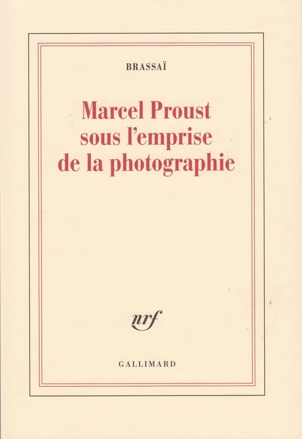 Marcel Proust sous l'emprise de la photographie : 16 photogr. de l'auteur