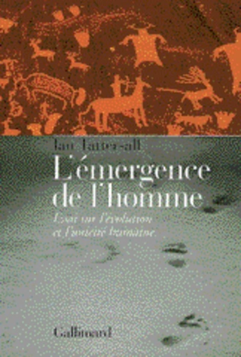 L'émergence de l'homme : essai sur l'évolution et l'unicité humaine