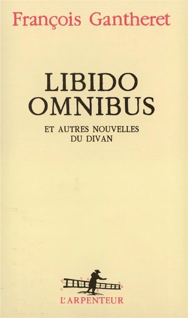 Libido omnibus : et autres nouvelles du divan