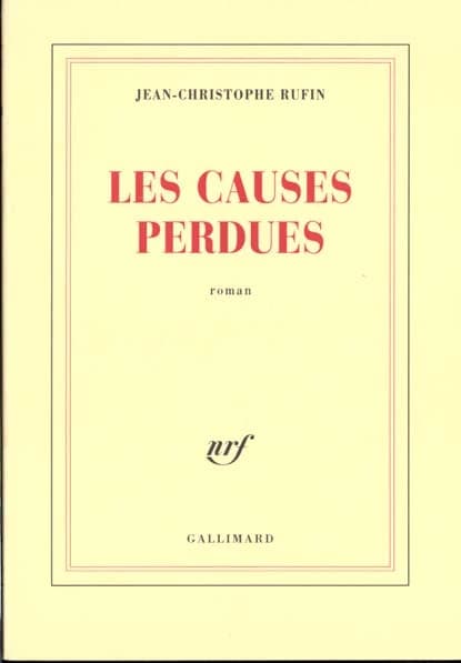 Les causes perdues : roman