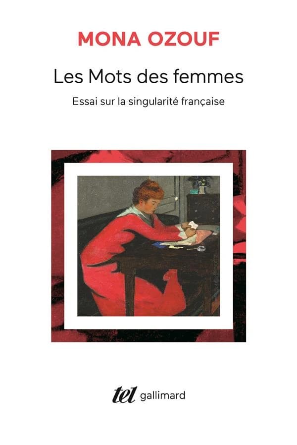 Les mots des femmes : essai sur la singularité française (Éd. augm. d'une postf.) Mona Ozouf